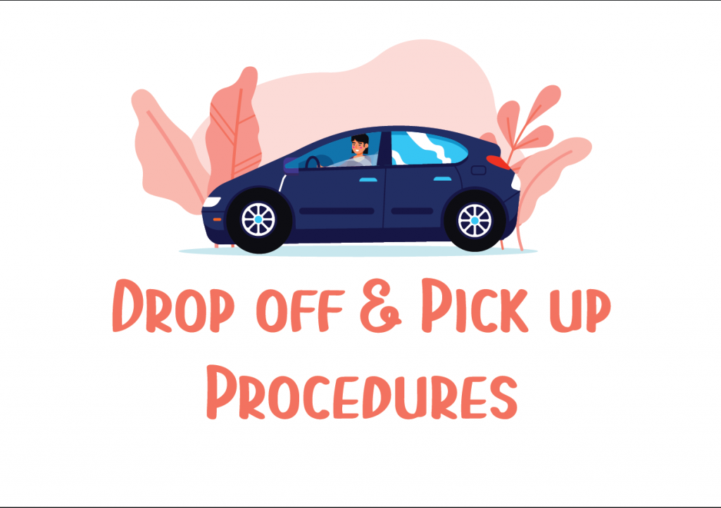 Drop-off and Pickup procedures 2023-2024